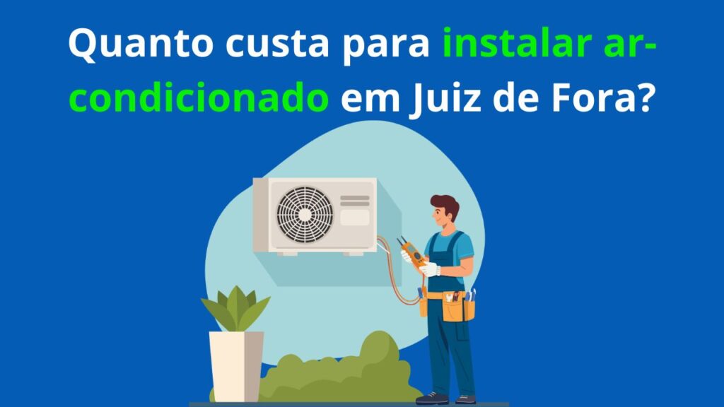 Quanto-custa-para-instalar-ar-condicionado-em-Juiz-de-Fora.jpg
